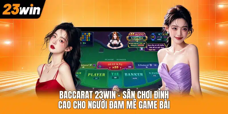 Baccarat 23WIN