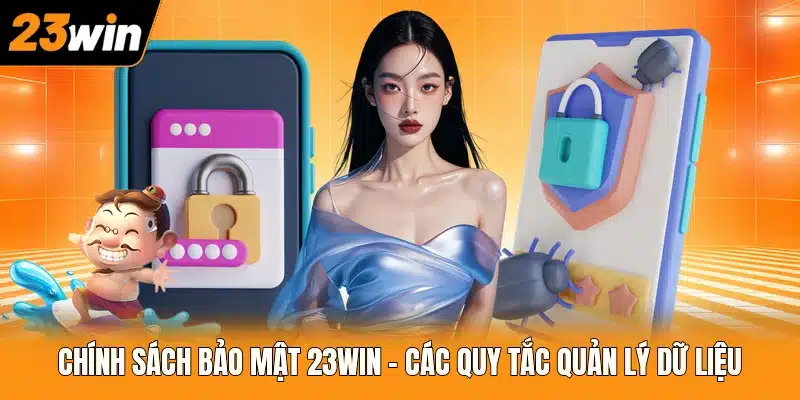 Chính Sách Bảo Mật 23WIN