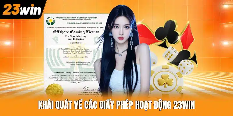 Khái quát về các giấy phép hoạt động 23WIN