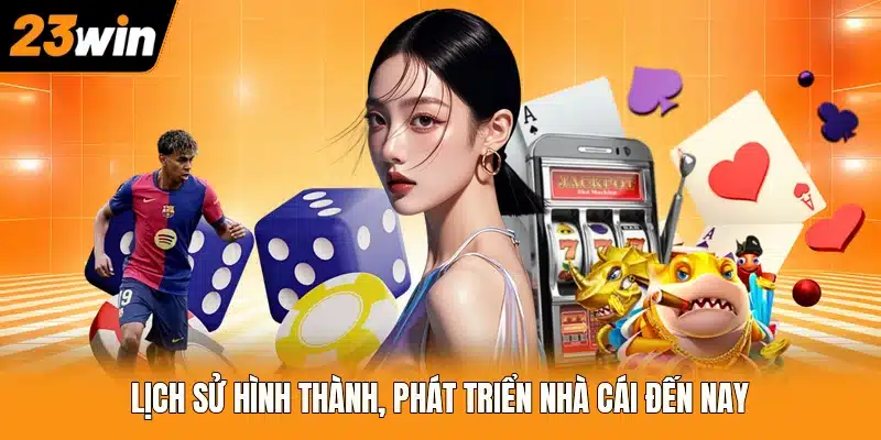 Lịch sử hình thành, phát triển nhà cái đến nay
