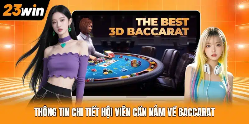 Thông tin chi tiết hội viên cần nắm về Baccarat